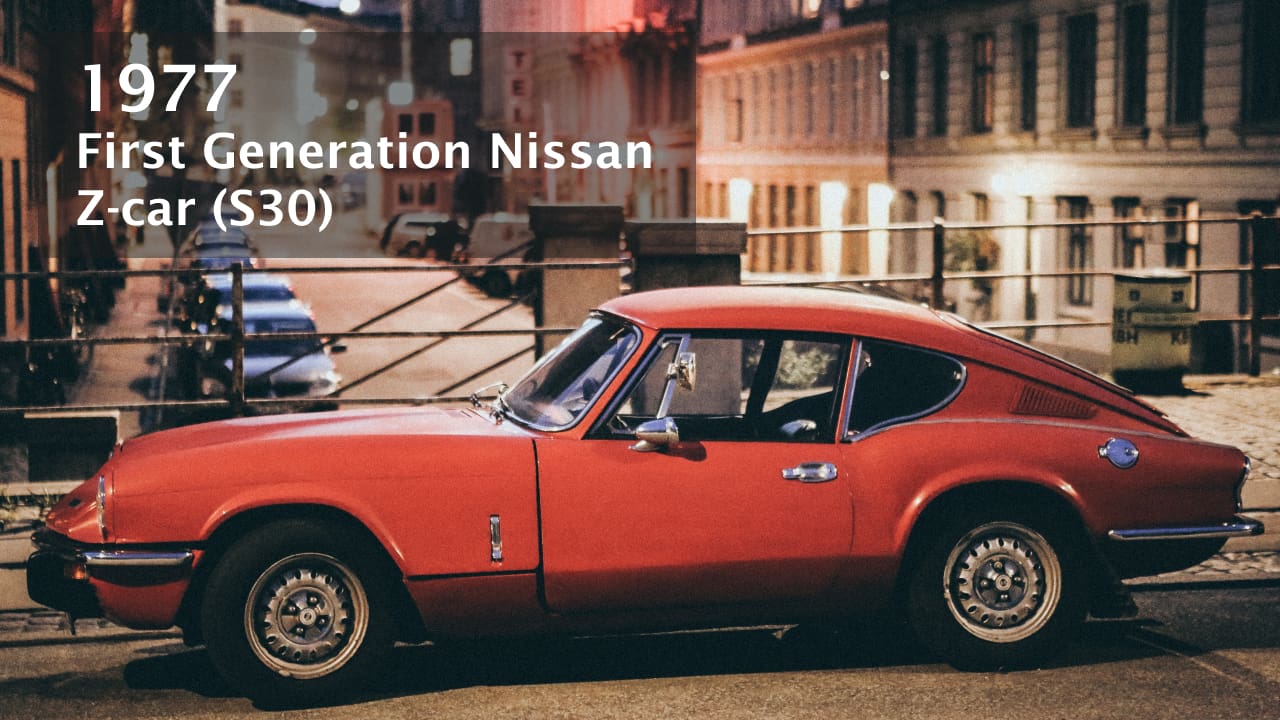 1977 First Generation Nissan Z-car (S30)