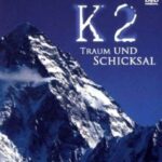 K2 - Traum und Schicksal